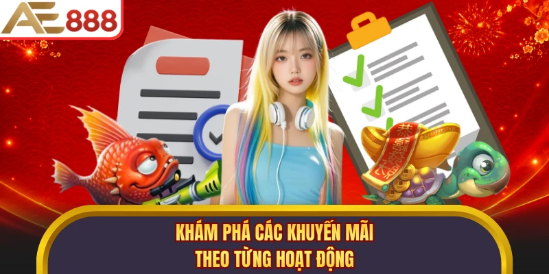 Khám phá các khuyến mãi theo từng hoạt động